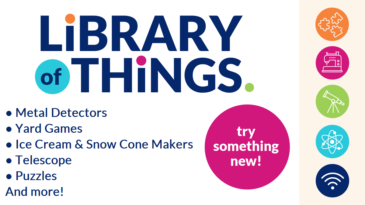 White background with "Library of Things" in blue and a bulleted list of some of our available items